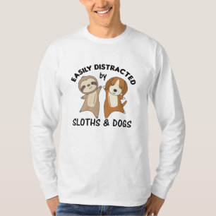 Easily Distracted By Sloths And Dogs Dog Sloth T-Shirt