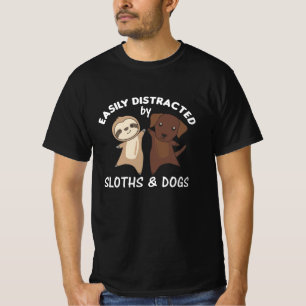 Easily Distracted By Sloths And Dogs Sloth Dog T-Shirt