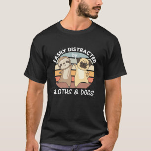 Easily Distracted By Sloths And Dogs T-Shirt