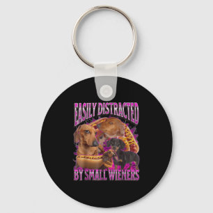 Easily Distracted By Small Wieners Funny Offensive Key Ring