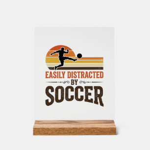 Easily Distracted By Soccer Vintage Shirt Design_1 Acrylic Sign