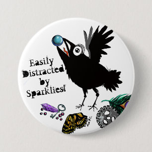 Easily Distracted by Sparklies Raven 7.5 Cm Round Badge