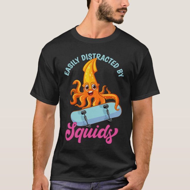 Easily Distracted By Squids Sea Squid Tentacles T-Shirt (Front)