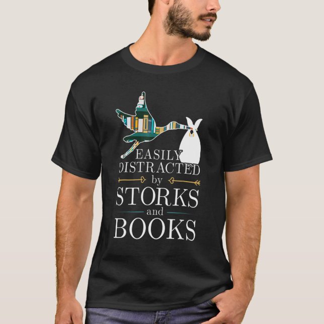 Easily Distracted By Storks And Books Bird T-Shirt (Front)