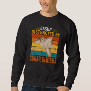 Easily Distracted By Sugar Gliders Cute Sugar Glid Sweatshirt