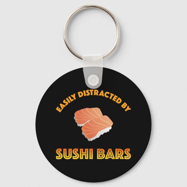Easily Distracted By Sushi Bars Key Ring (Front)