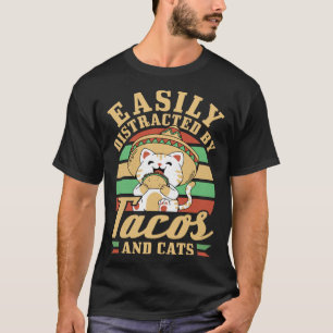 Easily Distracted By Tacos And Cats Cinco De Mayo T-Shirt