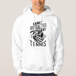 Easily Distracted By Tennis Hoodie