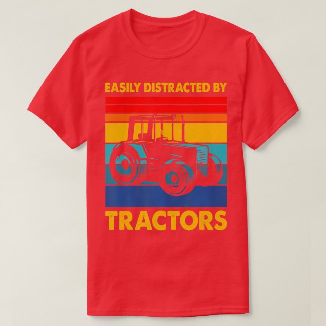 Easily Distracted By Tractors Funny Farm Tractor E T-Shirt (Design Front)