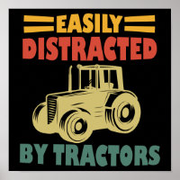 Easily Distracted By Tractors