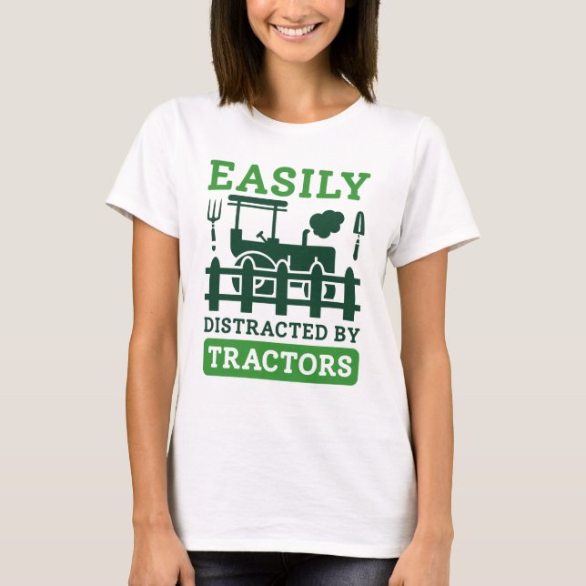 Easily Distracted By Tractors T-Shirt (Front)