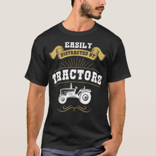 Easily Distracted By Tractors T-Shirt