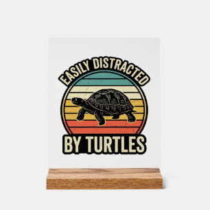 Easily Distracted By Turtles Vintage Graphic Shirt Acrylic Sign