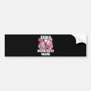 Easily Distracted By Violins Bumper Sticker