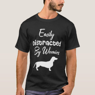 Easily Distracted by weenies Dachshund Womens Dog  T-Shirt
