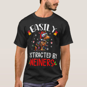 Easily Distracted By Weiners Dachshund Weiner Dog T-Shirt