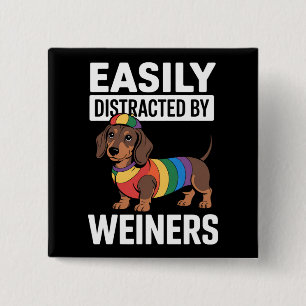 Easily Distracted By Weiners LGBTQ Rainbow Gay 15 Cm Square Badge