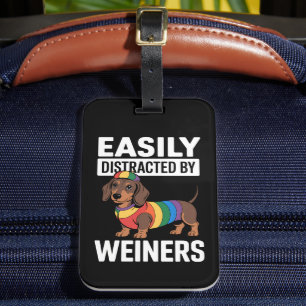 Easily Distracted By Weiners LGBTQ Rainbow Gay Luggage Tag