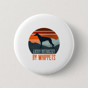 Easily Distracted By Whippets Dog Walking 6 Cm Round Badge