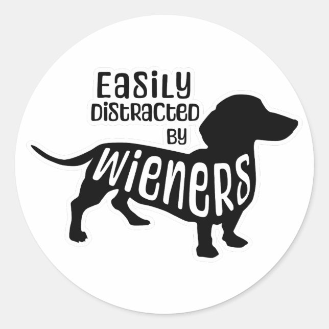 Easily Distracted by Wieners Classic Round Sticker (Front)