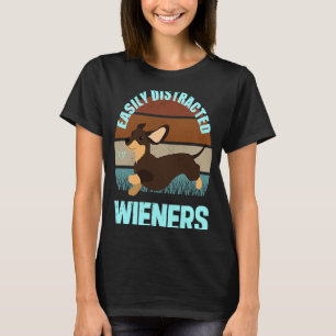 Easily Distracted By Wieners Doxie Mum Dachshund T-Shirt