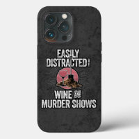 Easily Distracted by Wine and Murder Shows Case-Ma