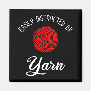 Easily Distracted By Yarn Magnet