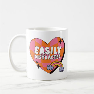 Easily Distracted Funny ADHD Quote Coffee Mug