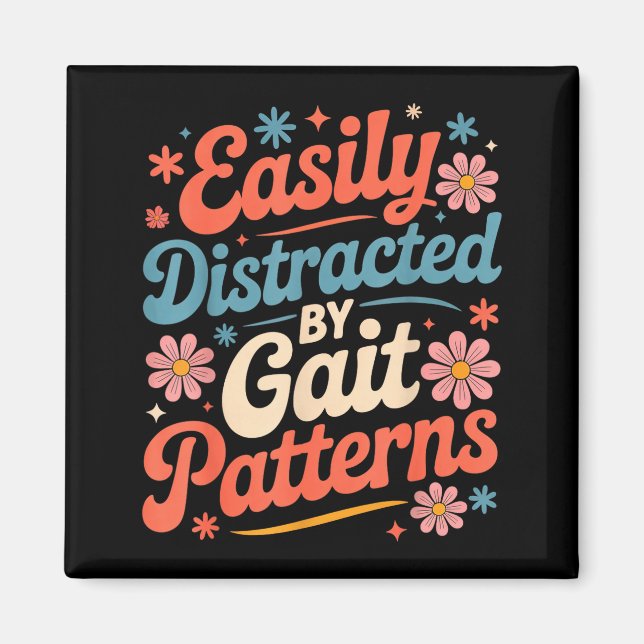 Easily distracted gait patterns lmt pt physical magnet (Front)