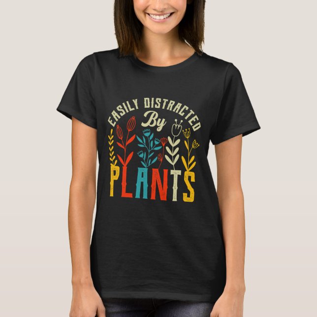 Easily Distracted Plants Fun Vegan T-Shirt (Front)