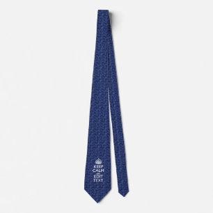Easily Personalised KEEP CALM AND Edit Text Tie