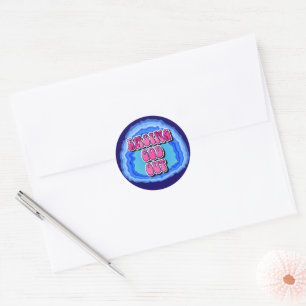 Easing GOD Out Geode 12 Step AA Recovery Slogan Classic Round Sticker