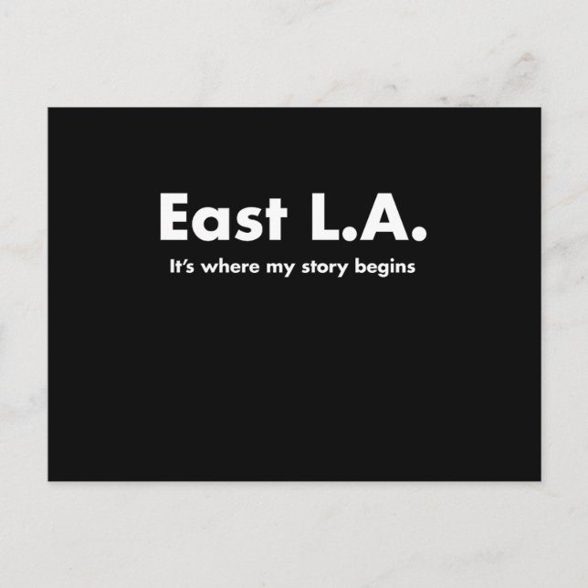 East La Its Where My Story Begins Los Angeles Tee Postcard (Front)