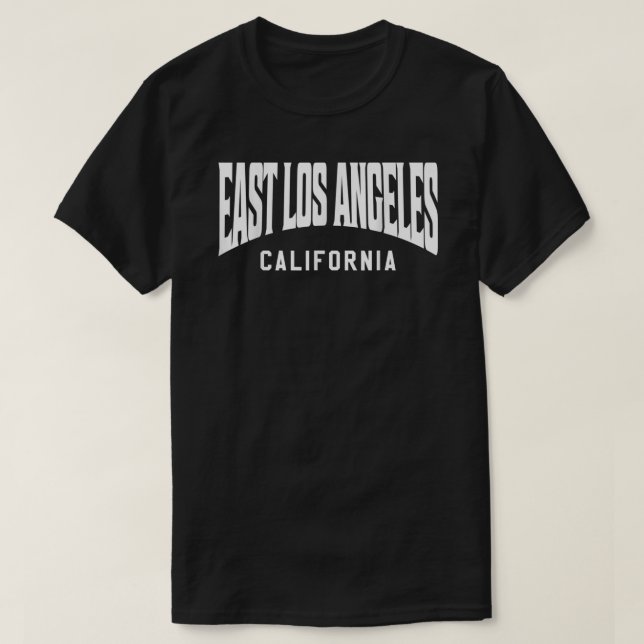 East Los Angeles California  T-Shirt (Design Front)