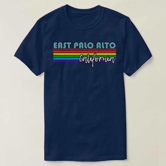 East Palo Alto California Pride  East Palo Alto LG T-Shirt (Design Front)