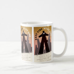 East Side ~ West Side Coffee Mug