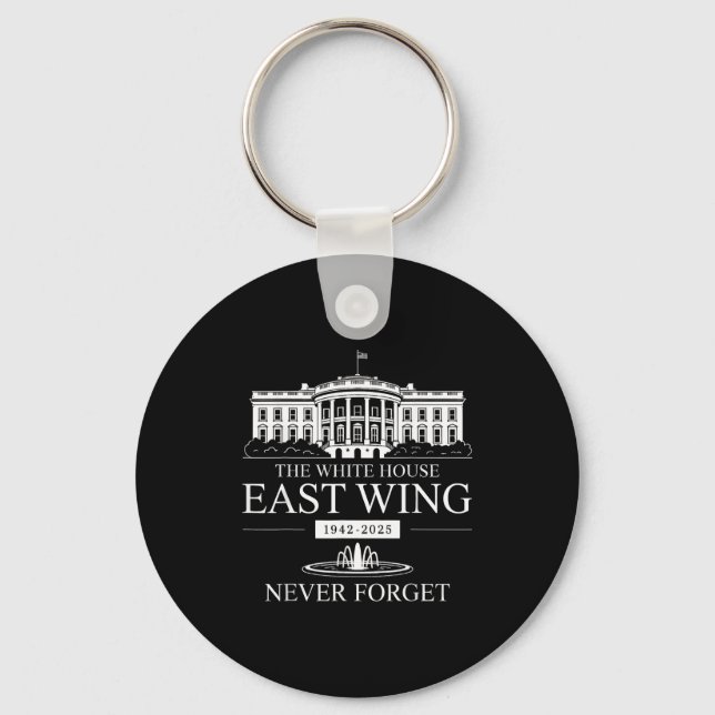 East Wing Never Forget 1942 2025  Key Ring (Front)
