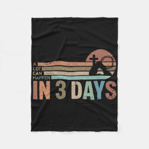 Easter A Lot Can Happen In 3 Days Religious Men Wo Fleece Blanket
