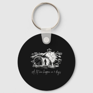 Easter A Lot Can Happen In 3 Days Religious Men Wo Key Ring