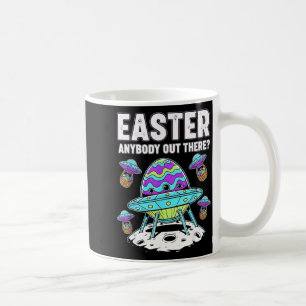 Easter Anybody Out There Funny Alien Pun Ufo Egg M Coffee Mug