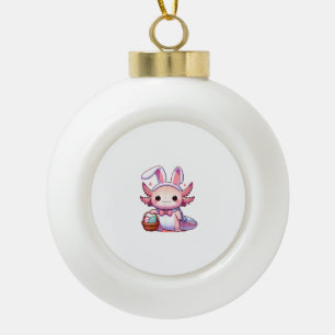 Easter Axolotl Bunny Ears Eggs T-Shirt Ceramic Ball Christmas Ornament