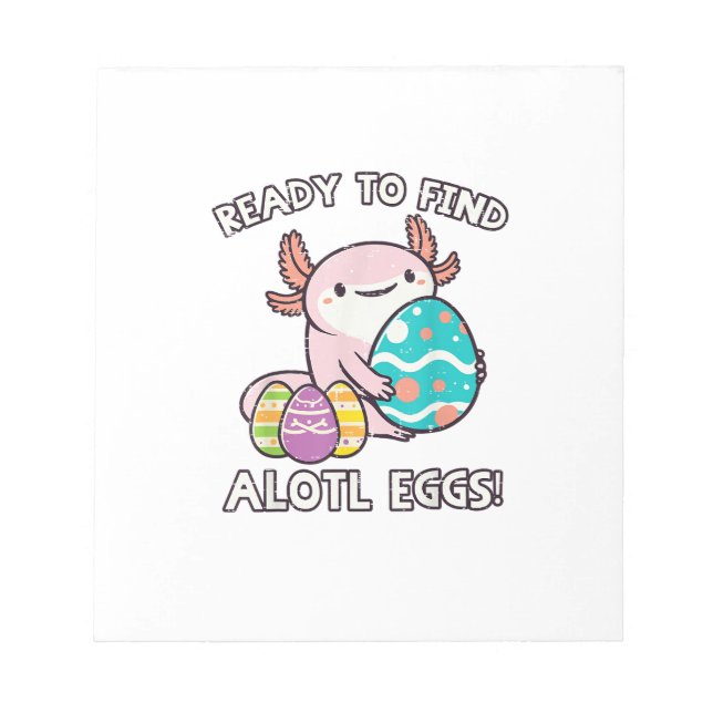 Easter Axolotl Ready To Find Alotl Eggs Hunt Boys  Notepad (Front)