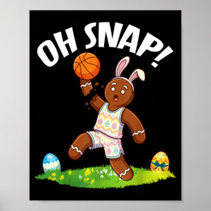 Easter Basketball Gingerbread Man Oh Snap Broken A Poster