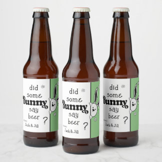 Easter Beer Label, Did some Bunny say beer?  Beer Bottle Label