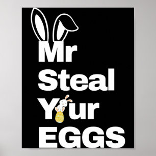 Easter Boys Toddlers Mr Steal Your Eggs Funny T Sh Poster