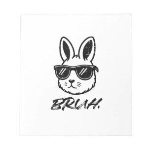 Easter Bruh Bunny Sunglasses Funny Meme Men Boys K Notepad