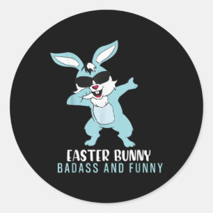 Easter Bunny Badass And Funny, Dabbing Easter Classic Round Sticker