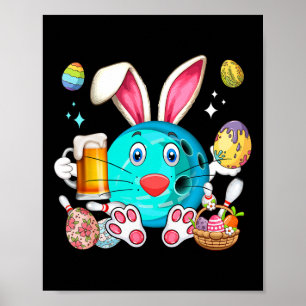 Easter Bunny Bowling Equipment Drinking Beer Funny Poster