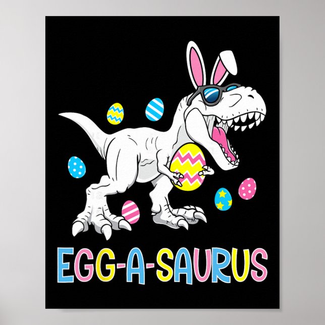 Easter Bunny Dinosaur Egg A Saurus Trex Kids Boys  Poster (Front)