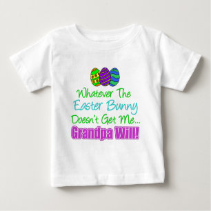 Easter Bunny Doesn't Grandpa Will Baby T-Shirt